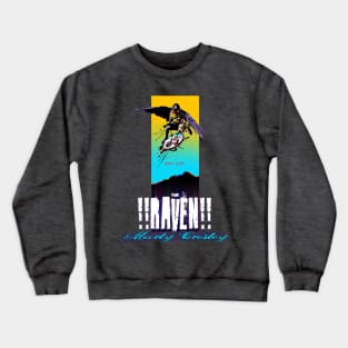 MARTY CROSLEY, LONG LIVE THE RAVEN!!!! Crewneck Sweatshirt